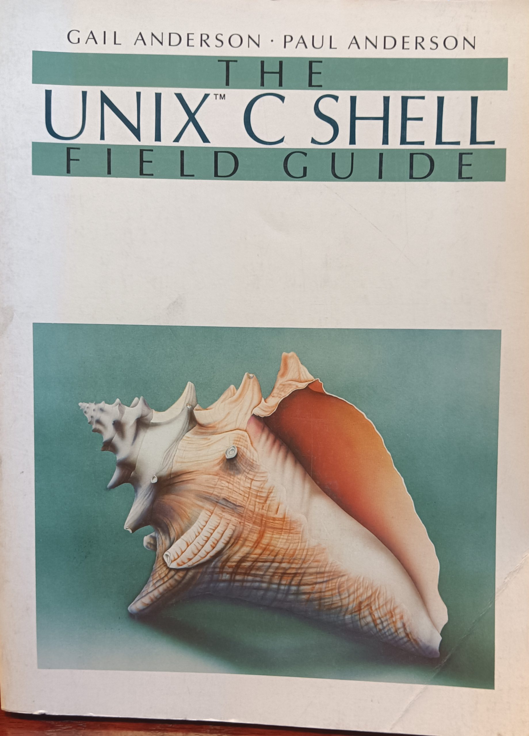 Protegido: The UNIX C-Shell Field Guide (1986) de Gail Anderson, Paul Anderson